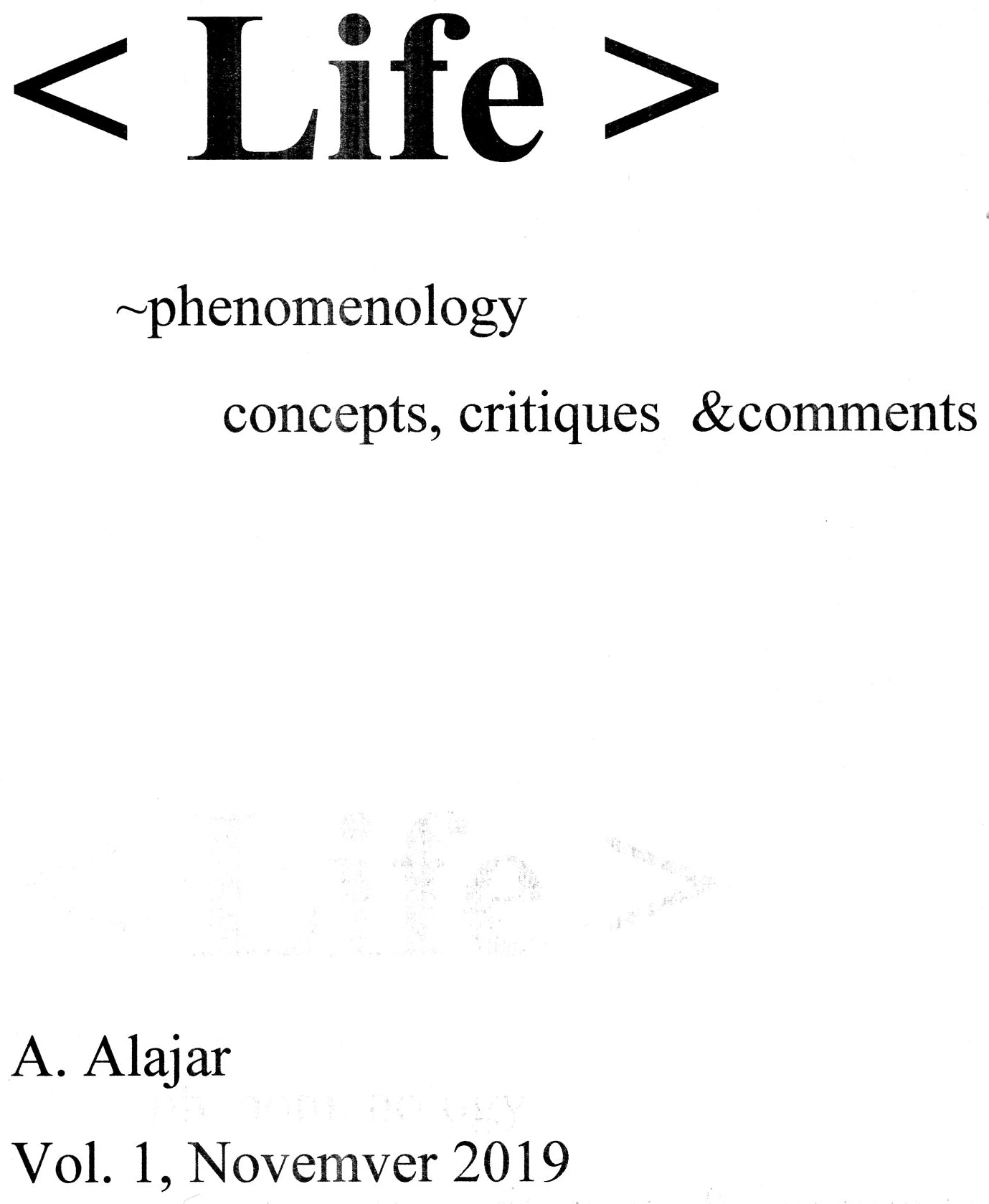 <Life> Phenomenology: concepts, critiques, & comments | Zine