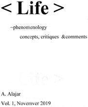 Load image into Gallery viewer, &lt;Life&gt; Phenomenology: concepts, critiques, &amp; comments | Zine

